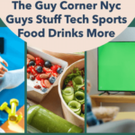 The Guy Corner NYC: Where Men Find All Things Tech, Sports, Food, and More