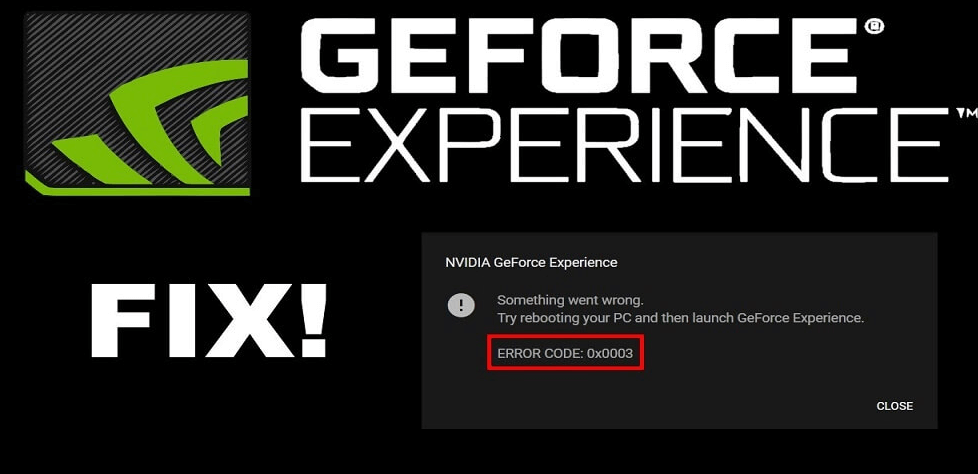 Error Code 0x0003 Geforce Experience Reddit