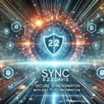 Sync E2EEDavis TheVerge: The Future of Secure Synchronization